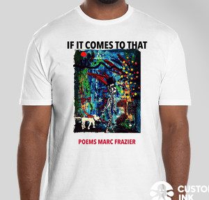 If it comes to that tshirt